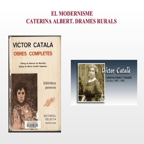 Modernisme. Víctor Català i Drames rurals