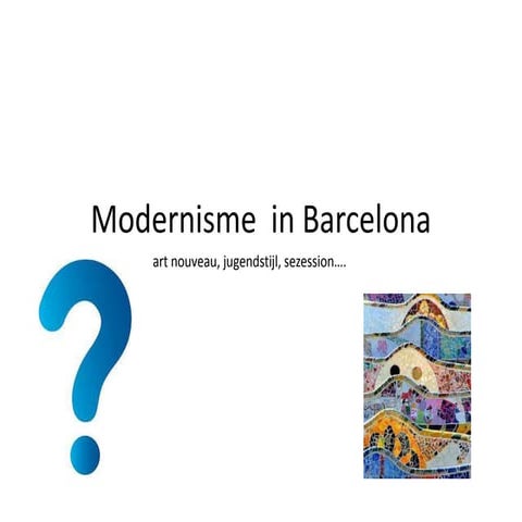 Modernisme  in barcelona