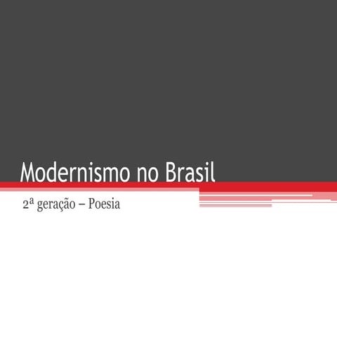 Modernismo  2ª fase (Poesia)