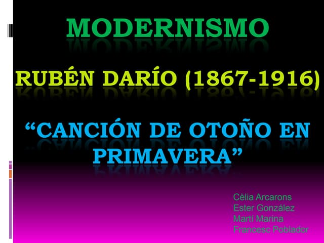 Modernismo, rubén y (canción de oto...