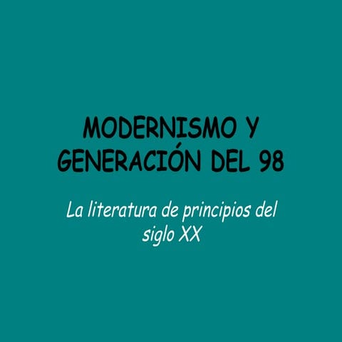 Modernismo y Generacion del 98