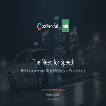 Modernize Conference 2018 - The Need for Speed - Contentful and nib health funds