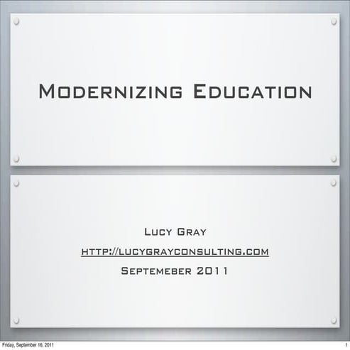 Modernizing Education