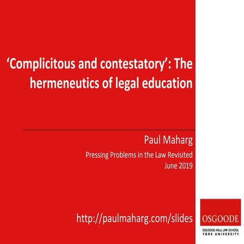 Complicitous and contestatory - the hermeneutics of legal education