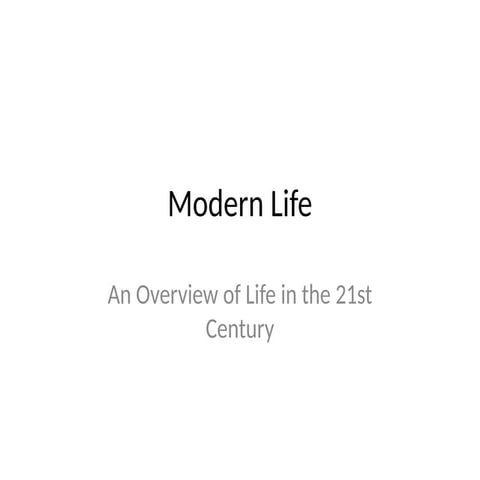 Modern_Life changes the views towards life | PPTX