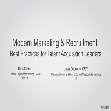 Modern Marketing & Recruitment: Best Practices for Talent Acquisition Leaders...