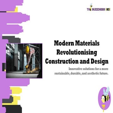 Modern Materials Revolutionising Construction and Design.pptx