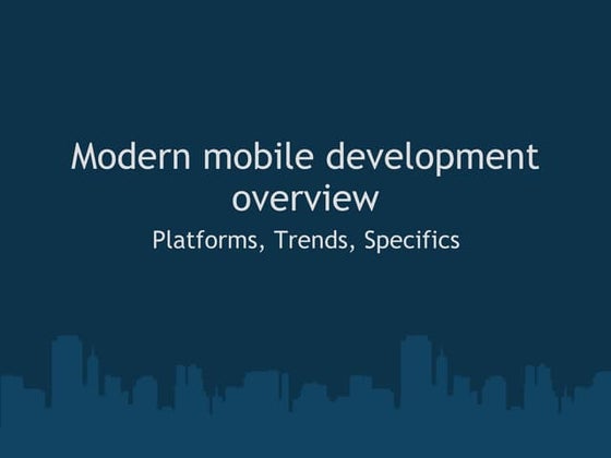 Modern mobile development overview
