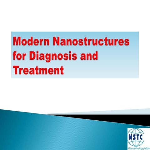 Modern Nanostructures for Diagnosis and Treatment
