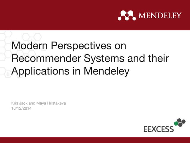 Modern Perspectives on Recommender Systems and their Applications in Mendeley