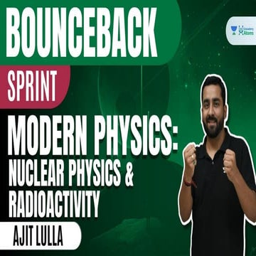 Modern_Physics_Nuclear_Physics_&_Radioactivity_#BounceBack_Sprint.pdf