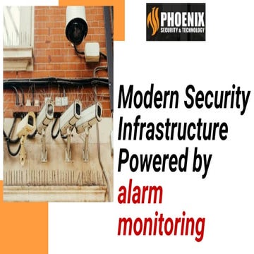 Modern Security Infrastructure Powered by alarm monitoring | PDF