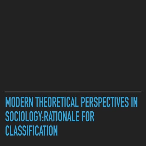 Modern theoretical Perspective in Sociology