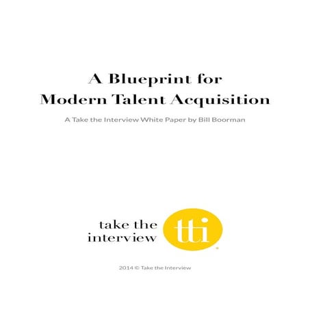 A Blueprint for Modern Talent Acquisition