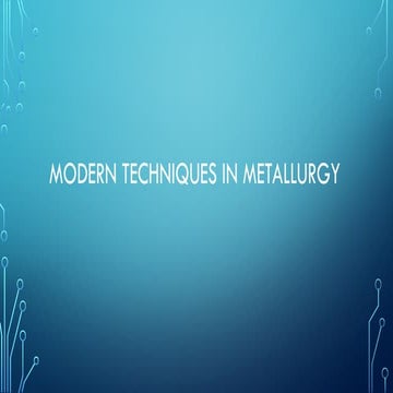 Modern Techniques In Metallurgical Engineering Pptx