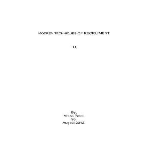 Modern techniques of recruitment