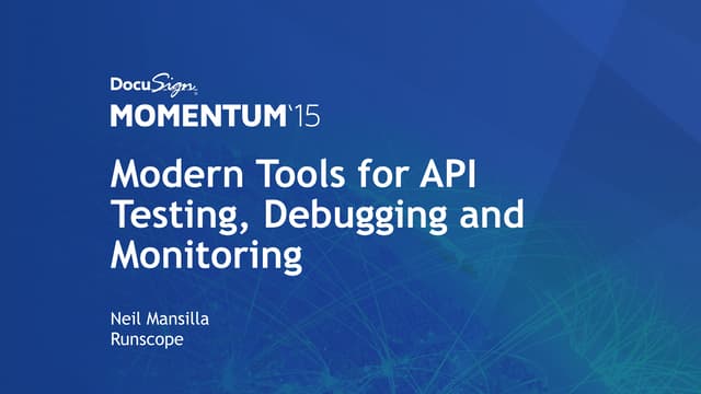 Modern Tools for API Testing, Debugging and Monitoring