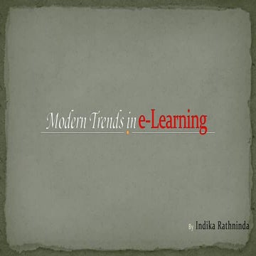 Modern trends in e learning final