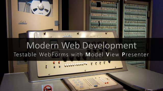 Modern Web - MVP Testable WebForms