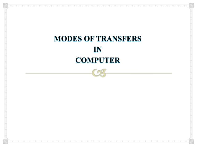 Modes of transfer