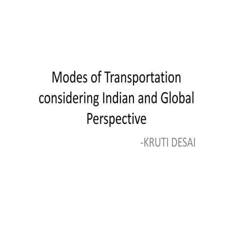 Modes of transportation considering indian and global perspective