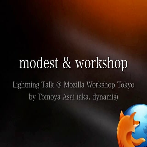 Modest and Mozilla Workshop
