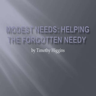 Modest Needs: Helping the Forgotten...