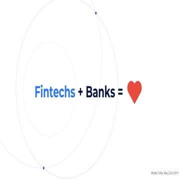 Modex talks - fintechs+banks=love