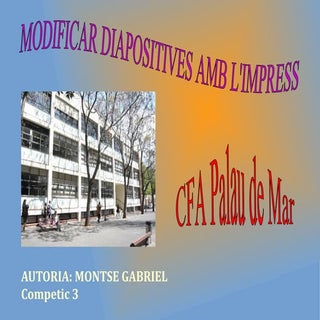 Modificar diapositives amb l'impress