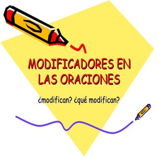 Modificadores en las oraciones