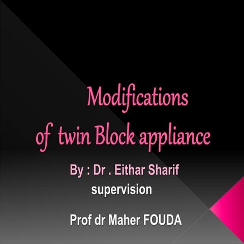 Modification of twin block functional appliance