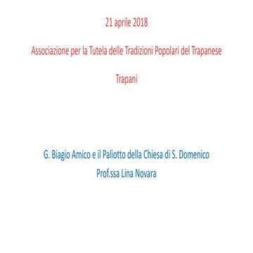 21 aprile 2018 - ATTPT - G. Biagio Amico e il Paliotto di S. Domenico