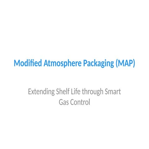 presentation Modified_Atmosphere_Packaging_MAP.pptx