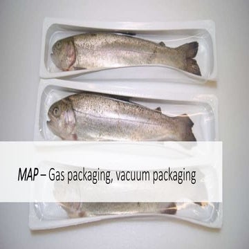 Modified atmosphere packaging of fish