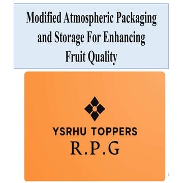 Modified Atmospheric Packaging of fruits.pptx