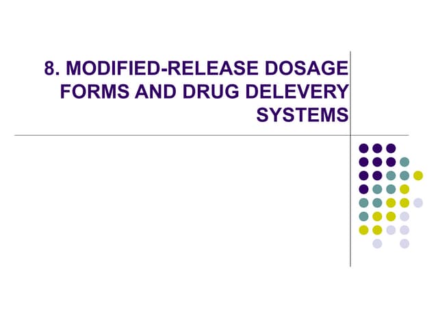 Modified drug release - Pharmaceutics