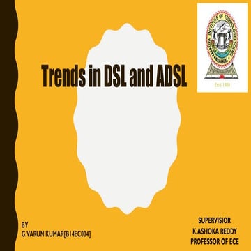 TRENDS IN DSL AND ADSL