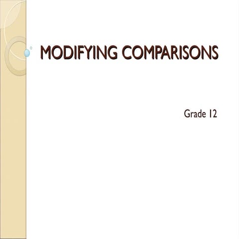 modifying-comparisons-advanced grammar.ppt