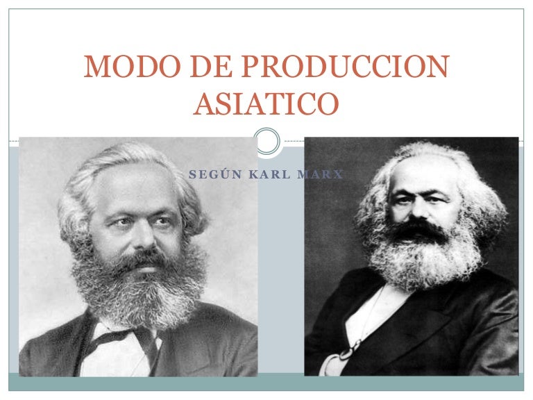 Modo de produccion asiatico Modo de produccion asiatico