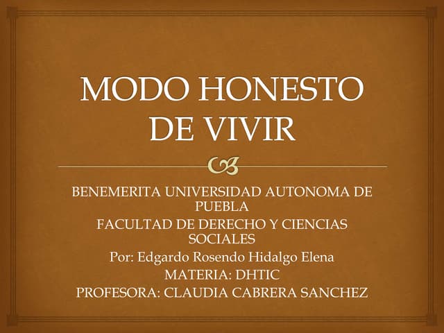 Modo honesto de vivir presentacion | PPT