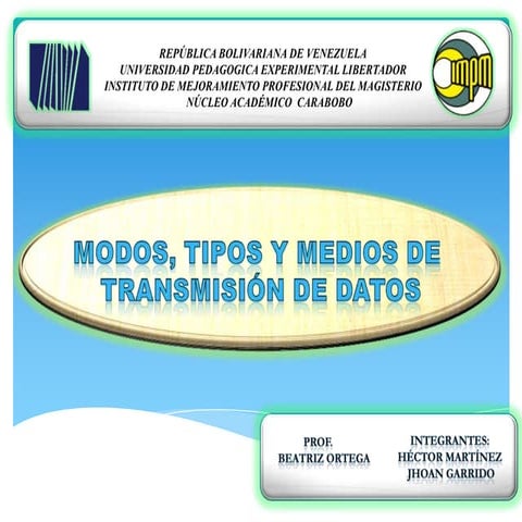 Modos titpos y medios de transmision3