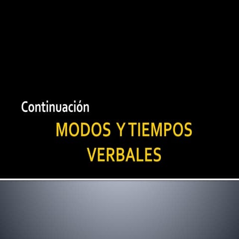 Modos  y tiempos verbales  cont clase 6