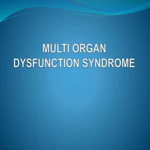 multiorgan dysfunction syndrome MOD.pptx
