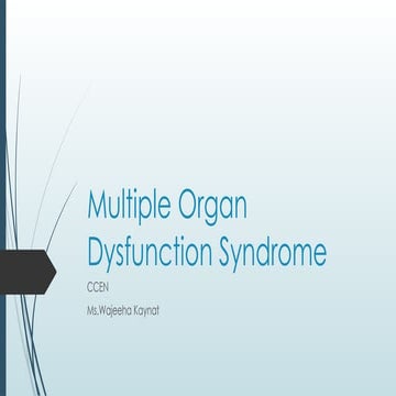 Multiple organ dysfunction syndrome | PPTX
