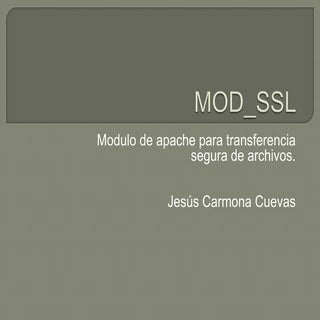 MOD_SSL apache 3 Jesus Carmona 