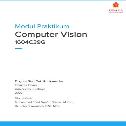 Computer vision adalah salah satu cabang ilmu kecerdasan buatan (AI) yang memungkinkan komputer dan sistem untuk "melihat", menganalisis, dan memahami informasi visual dari dunia nyata melalui gambar atau video.