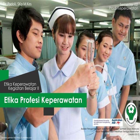 ETIKA PROFESI KEPERAWATAN