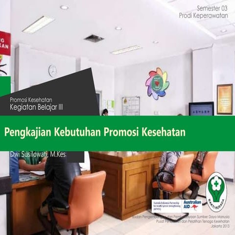 Modul 1 kb 3 pengkajian kebutuhan promosi kesehatan