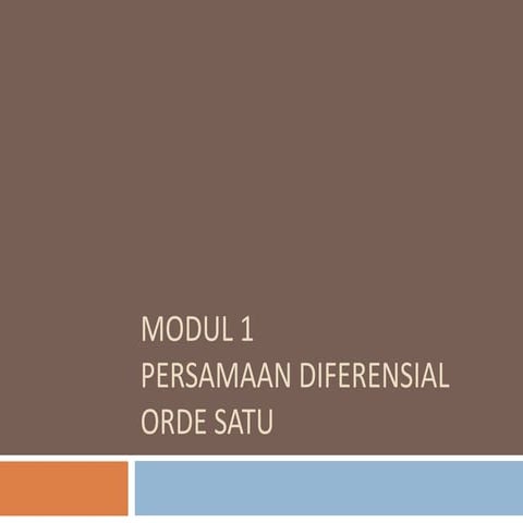 Modul 1 pd linier orde satu