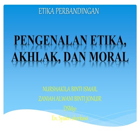 Pengenalan Etika, Akhlak dan Moral